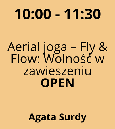 Strefa 5 - 10:00-11:30 - Agata Surdy - Aerial joga – Fly & Flow Wolność w zawieszeniu
