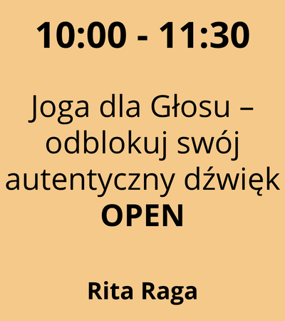 Strefa 2 - 10:00-11:30 - Rita Raga - Joga dla Głosu – odblokuj swój autentyczny dźwięk - OPEN