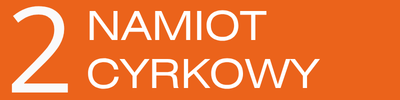 2 - NAMIOT CYRKOWY